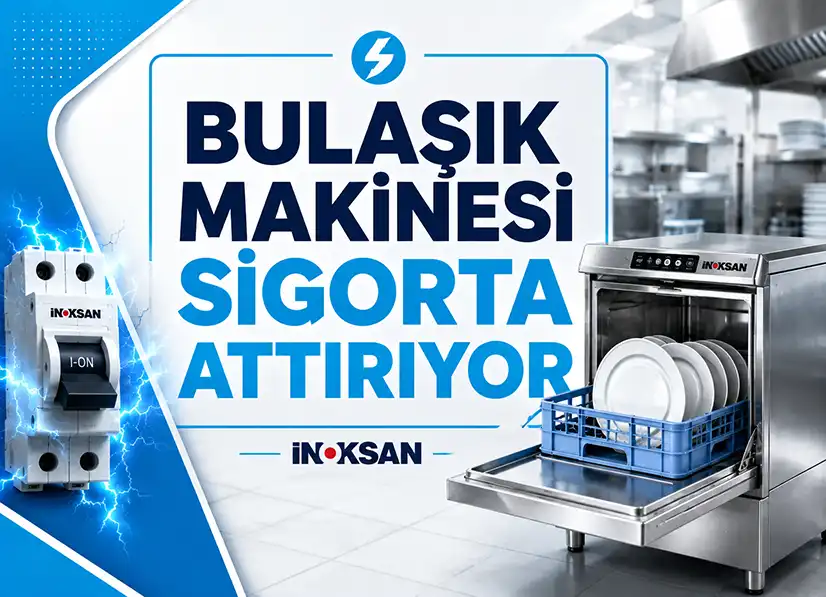 Bulaşık Makinesi Sigorta Attırıyor