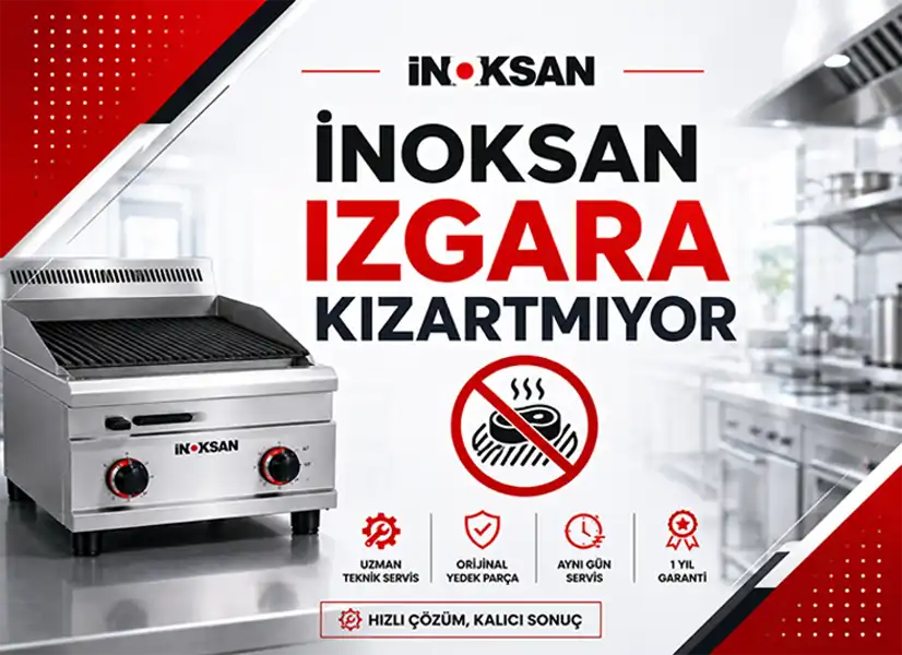 İnoksan Izgara Kızartmıyor